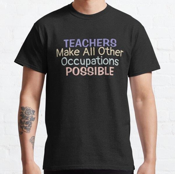 teachers-make-all-other-occupations-me--85bd-.jpg