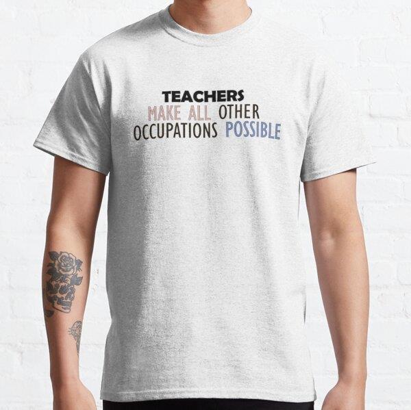 teachers-make-all-other-occupations-me-3cc-9d.jpg