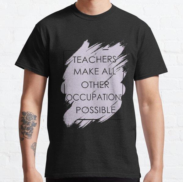 teachers-make-all-other-occupations-me-4853-b.jpg