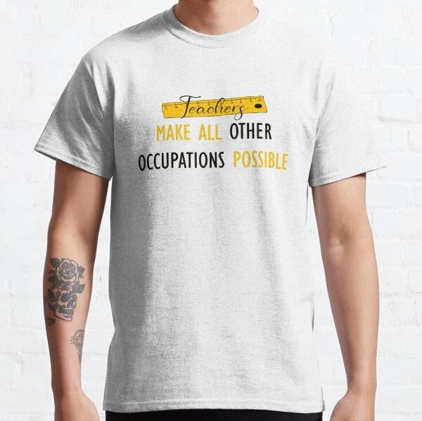 teachers-make-all-other-occupations-me-57a9-6.jpg