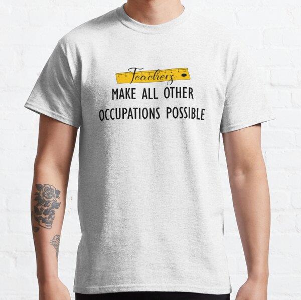 teachers-make-all-other-occupations-me-89492c.jpg