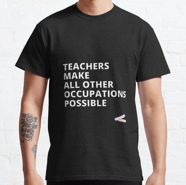 teachers-make-all-other-occupations-me-e6db67.jpg