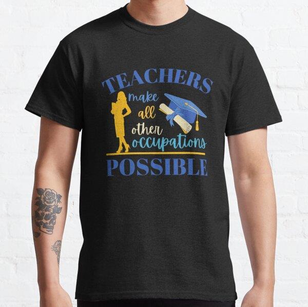teachers-make-all-other-occupations-me-e7458a.jpg
