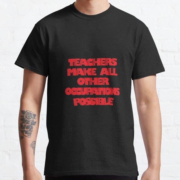 teachers-make-all-other-occupations-me-f-82f2.jpg