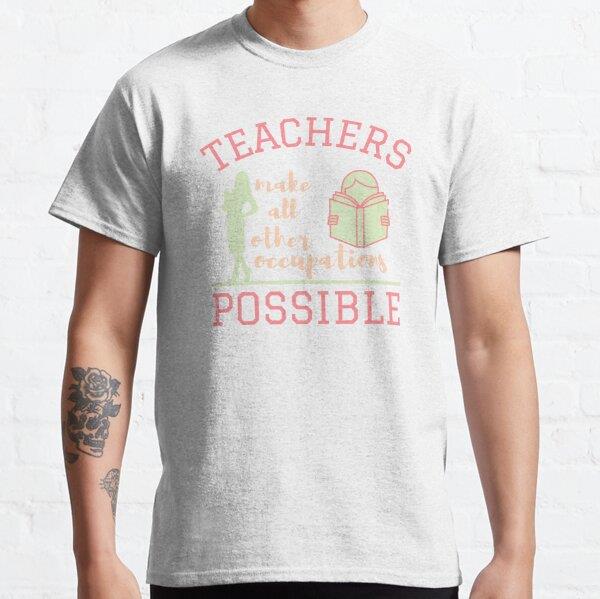teachers-make-all-other-occupations-me-f2c8ae.jpg