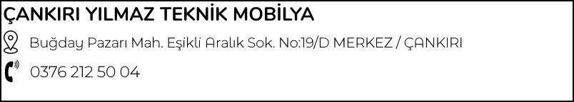 Çankırı Yılmaz Teknik Mobilya