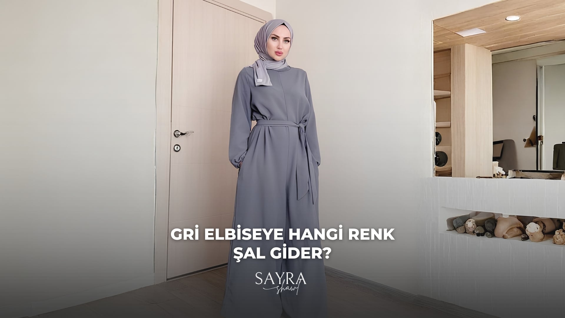 Gri Elbiseye Hangi Renk Şal Gider?