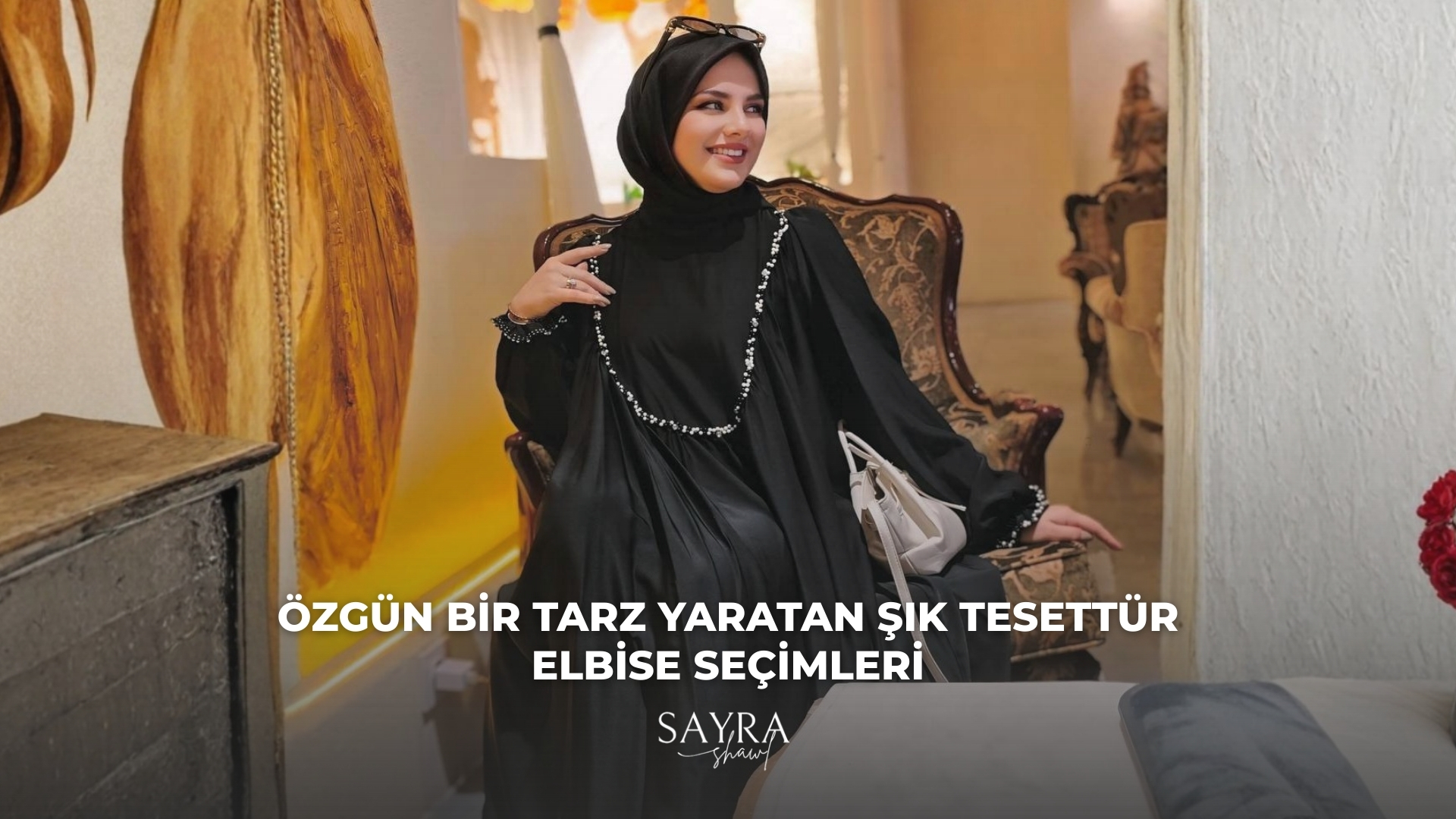 Özgün Bir Tarz Yaratan Şık Tesettür Elbise Seçimleri: Stil Rehberi