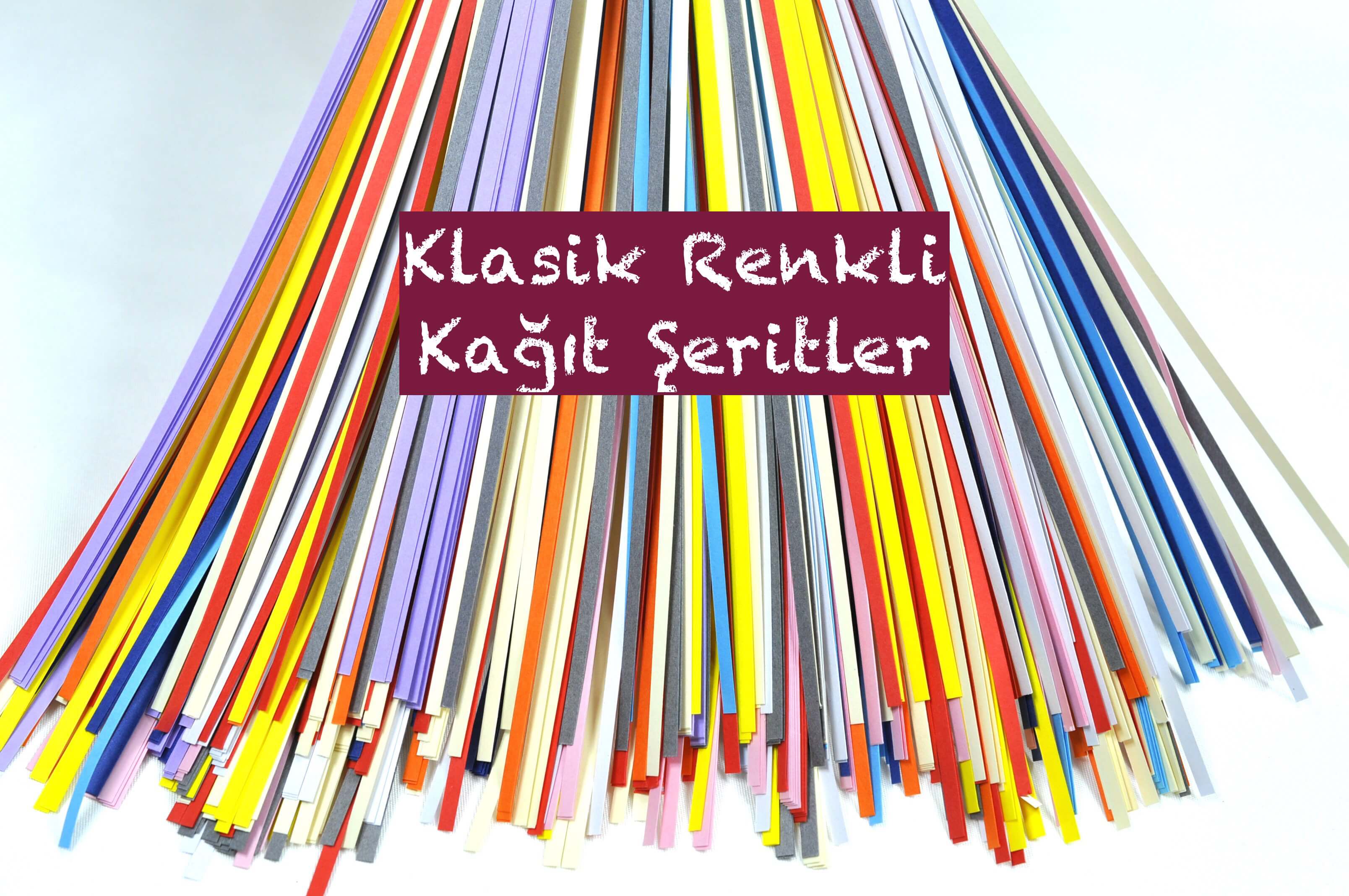 Klasik Kağıt Şeritler