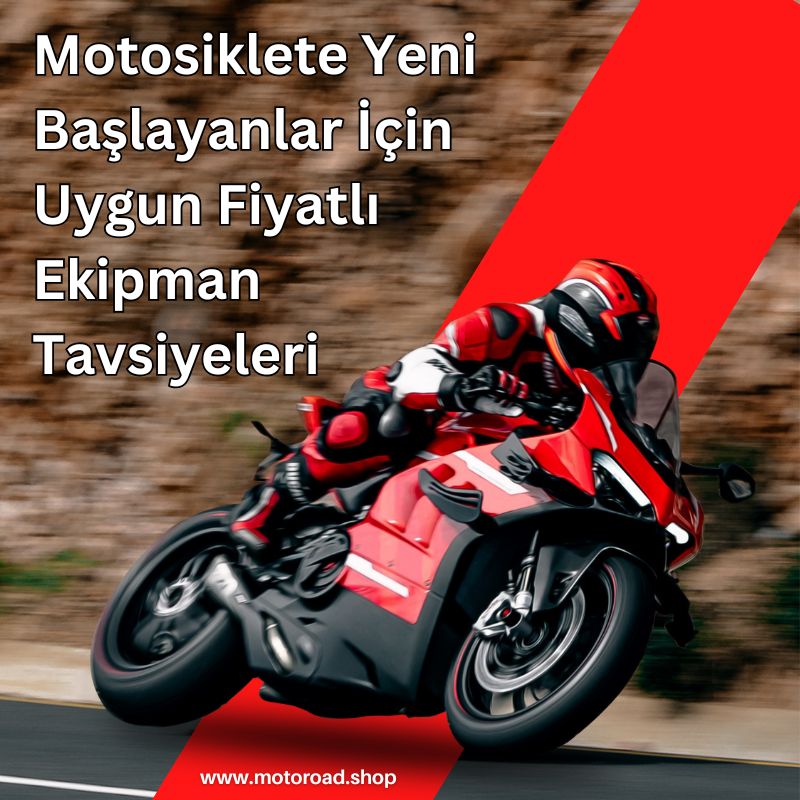 motosiklete-yeni-baslayanlar-icin-uygun-fiyatli-ekipman-tavsiyeleri