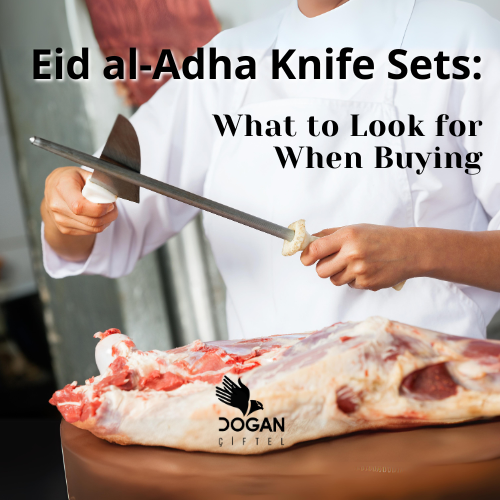 Eid al-Adha Knife Sets: What to Look for When Buying