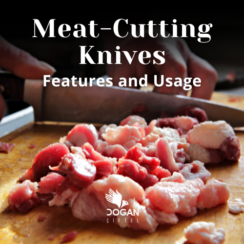 Features and Usage of Meat-Cutting Knives