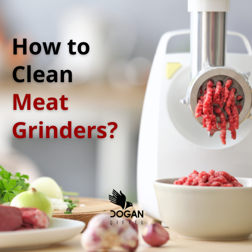 How to Clean Meat Grinders?