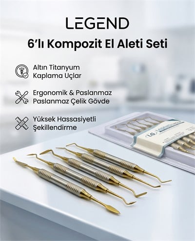Legend Estetik Kompozit Şekillendirme El aleti Seti 6 liLEGEND DENTALLEGEND DENTAL 6 LI KOMPOZİT EL ALETİ SETİ - DENTAL CEPTE