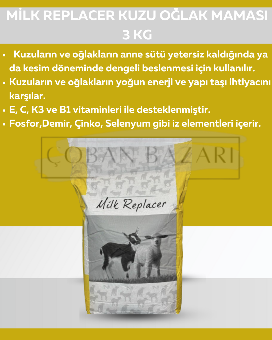 MİLK REPLAKER KUZU VE OĞLAK MAMASI   HAM PROTEİN 24 HAM YAĞ 243 KG