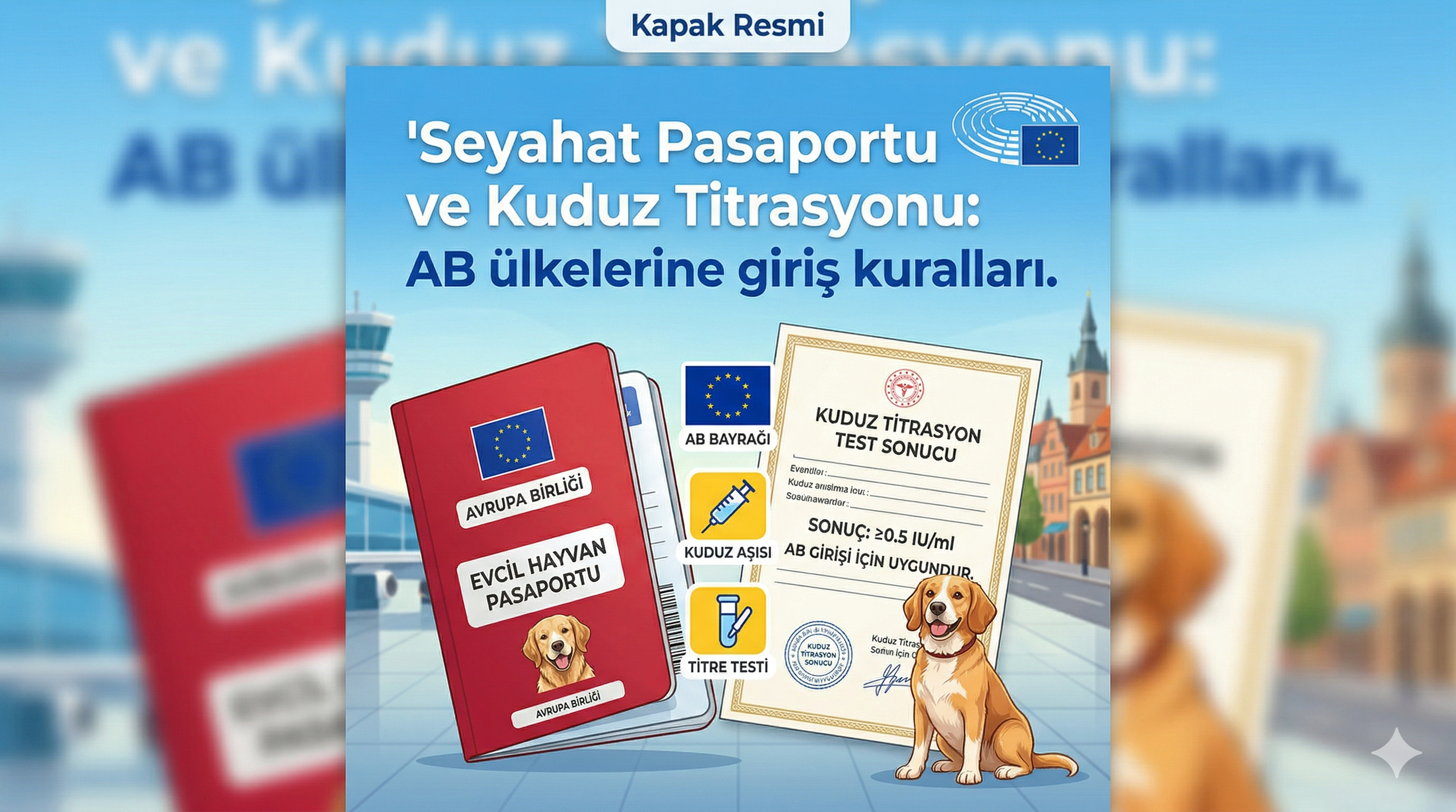 AB Ülkelerine Evcil Hayvan Seyahat Pasaportu Kuduz Titrasyonu Rehberi | Mismama.com