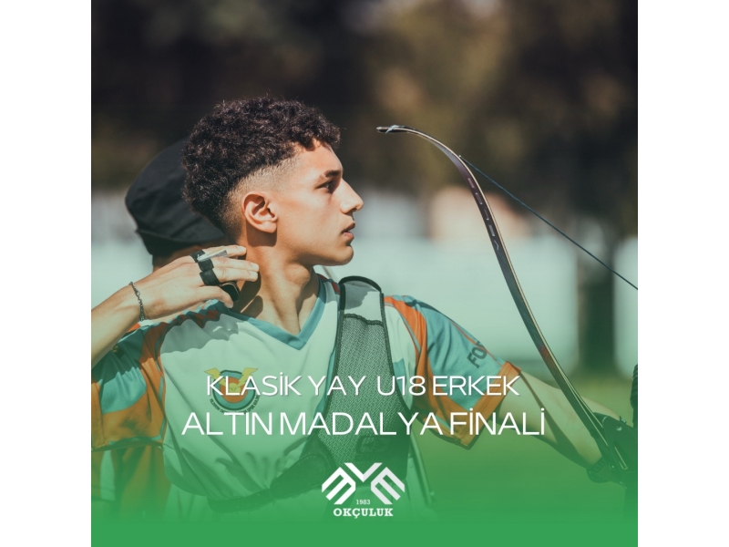 Klasik Yay U18 Erkek Altın Madalya Finali