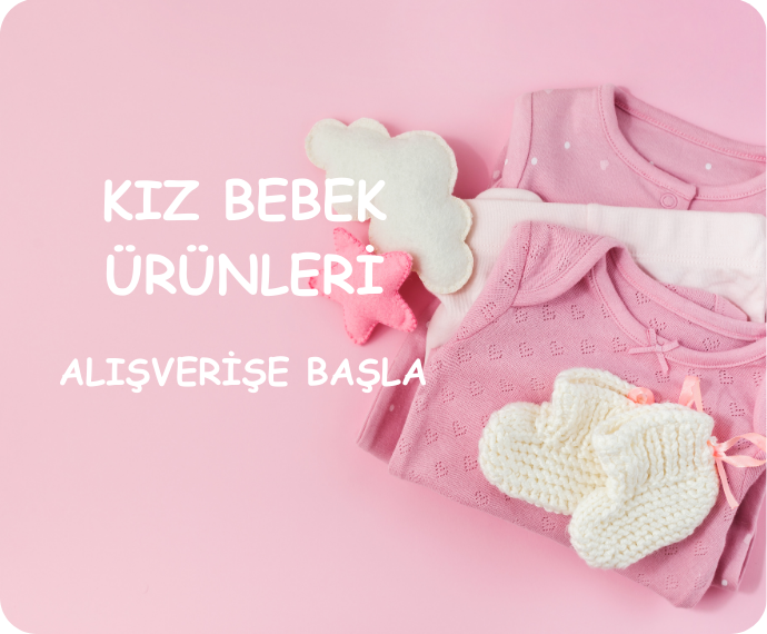 Kız Bebek Ürünleri