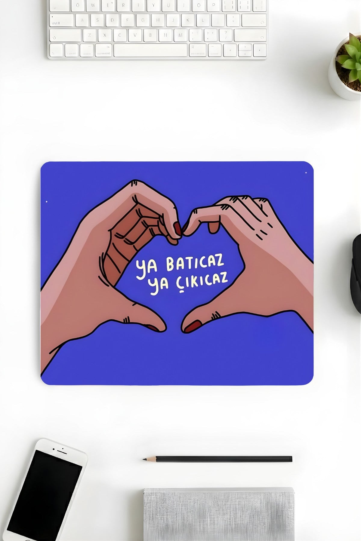 18x22 Cm Desenli Mouse Pad Baskılı Tasarımlı Mouse Pad,Ofis Aksesuarları, Ya Batıcaz Ya Çıkıcaz
