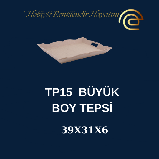 TEPSİ  BÜYÜK BOY