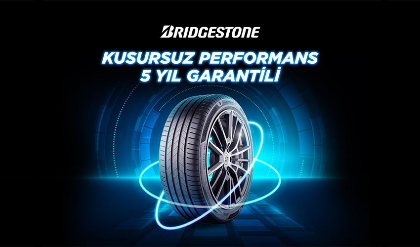 Bridgestone Kusursuz Performans 5 Yıl Garantili