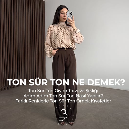 ton-sur-ton-nedir