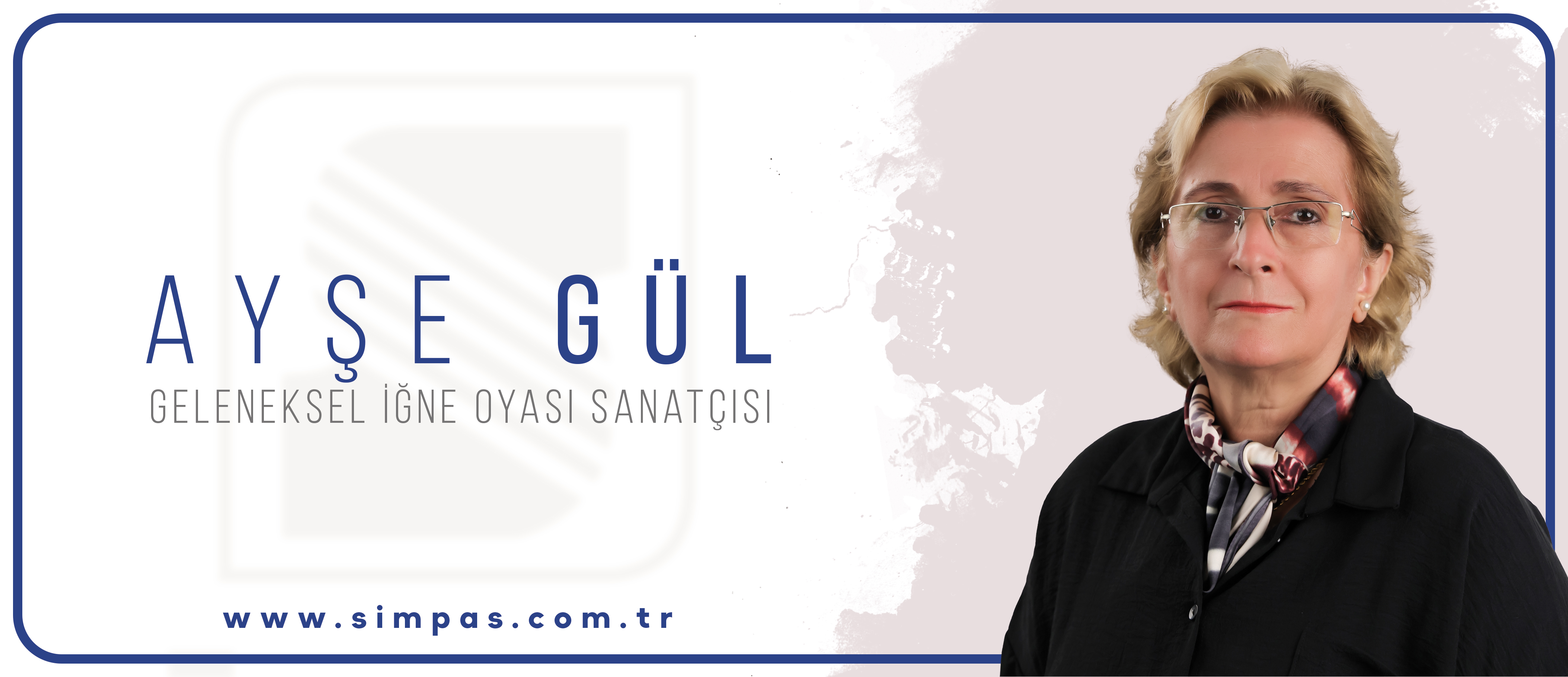 Kütahya Geleneksel İğne Oyası ve Ayşe Gül