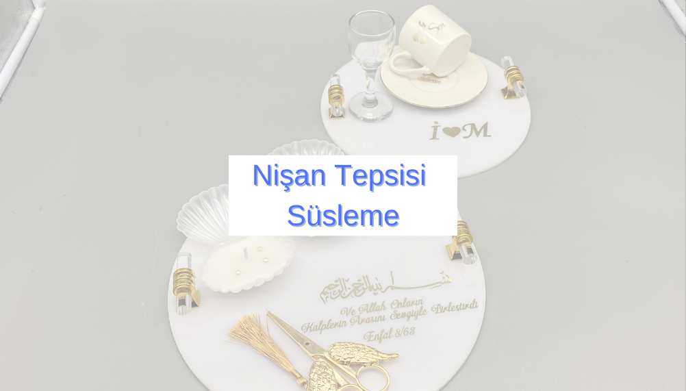 Nişan Tepsisi Süsleme - Gift Home Shop