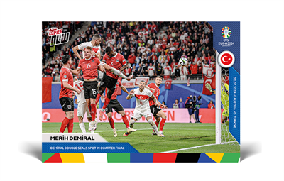 Topps Now Euro 2024 Merih Demiral Avusturya Karşısında Attığı 2 Gol Futbol Kartı