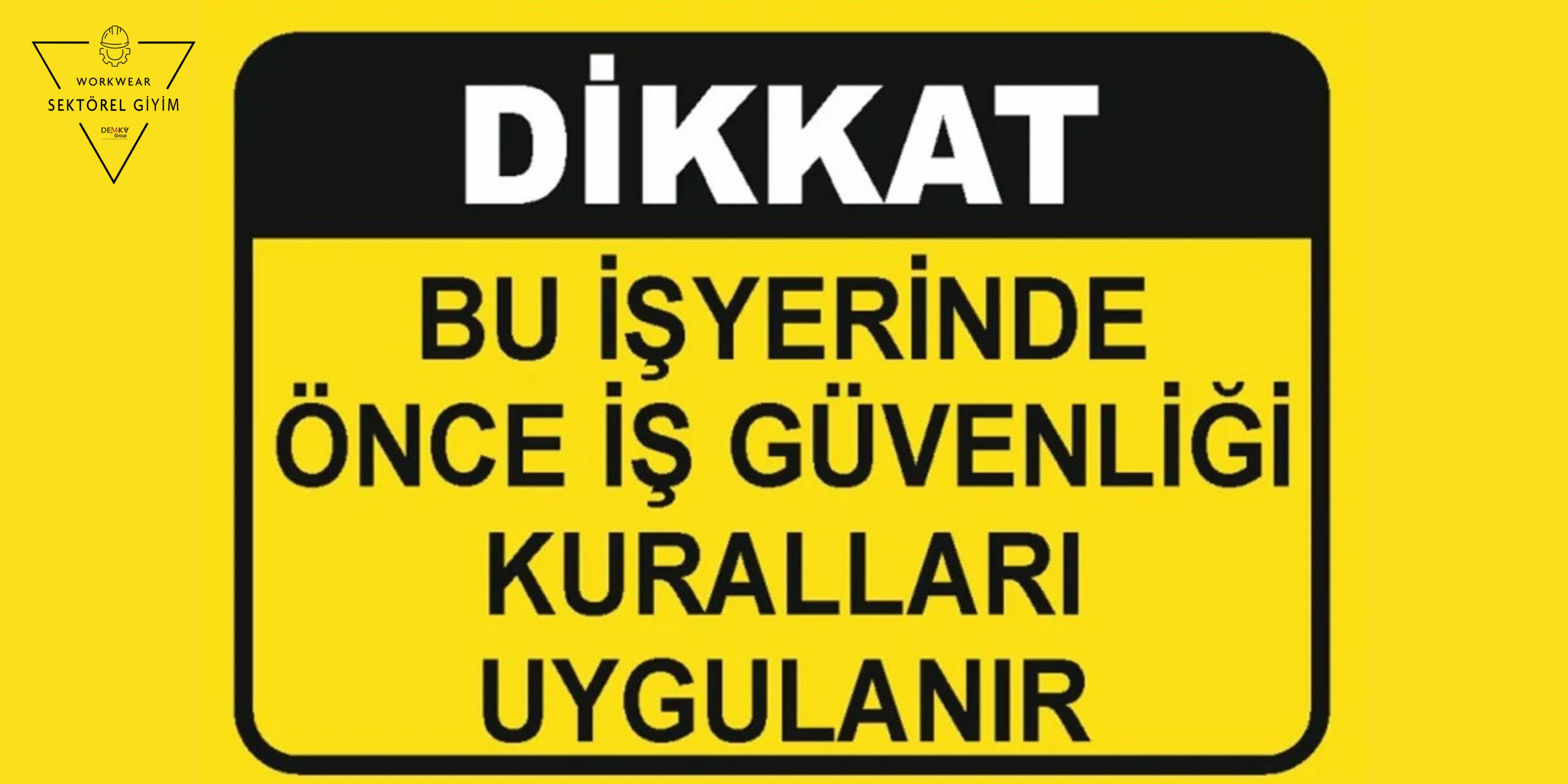 iş güvenliği neden önemli ?