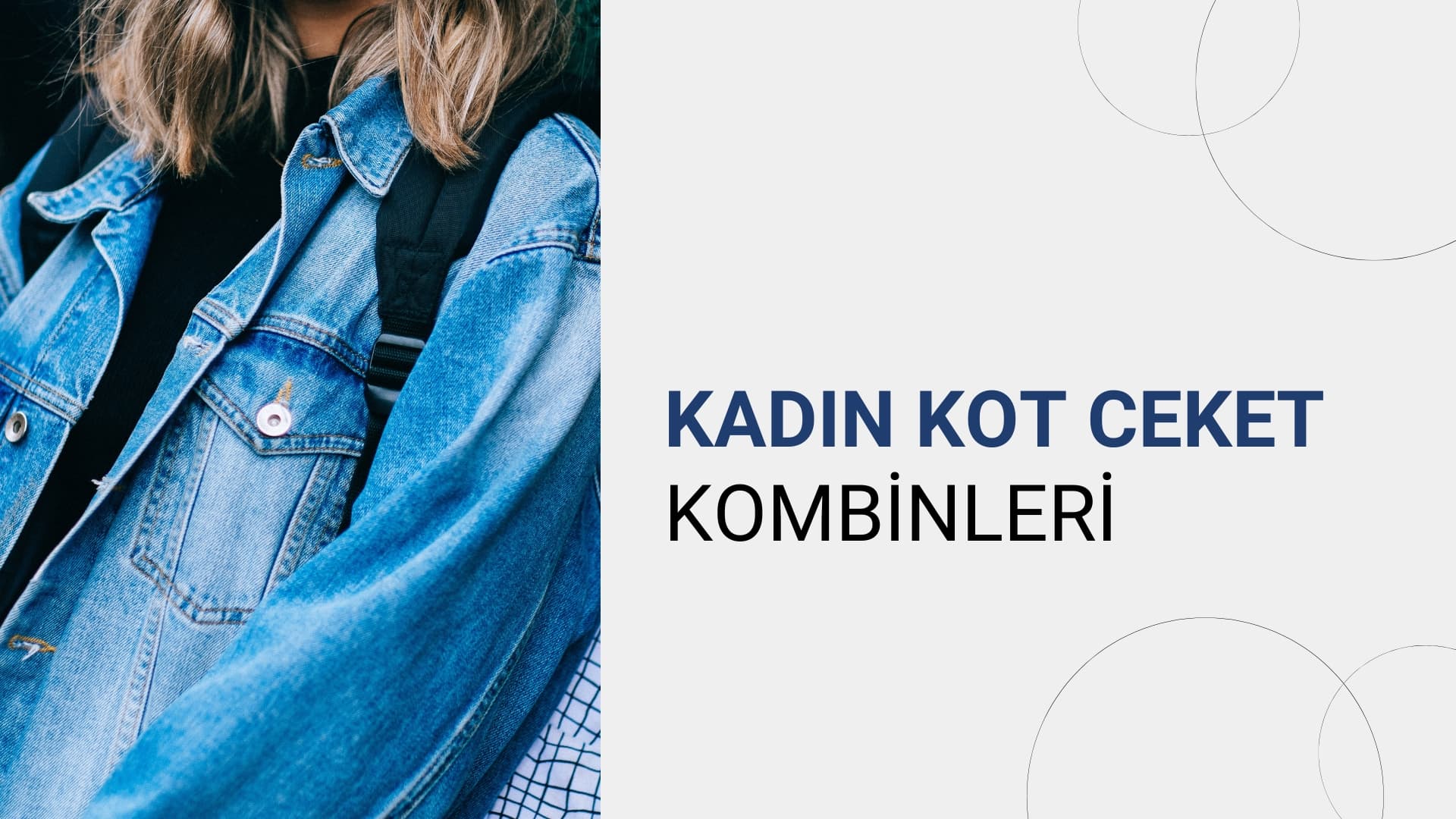 Kadın Kot Ceket kombinleri