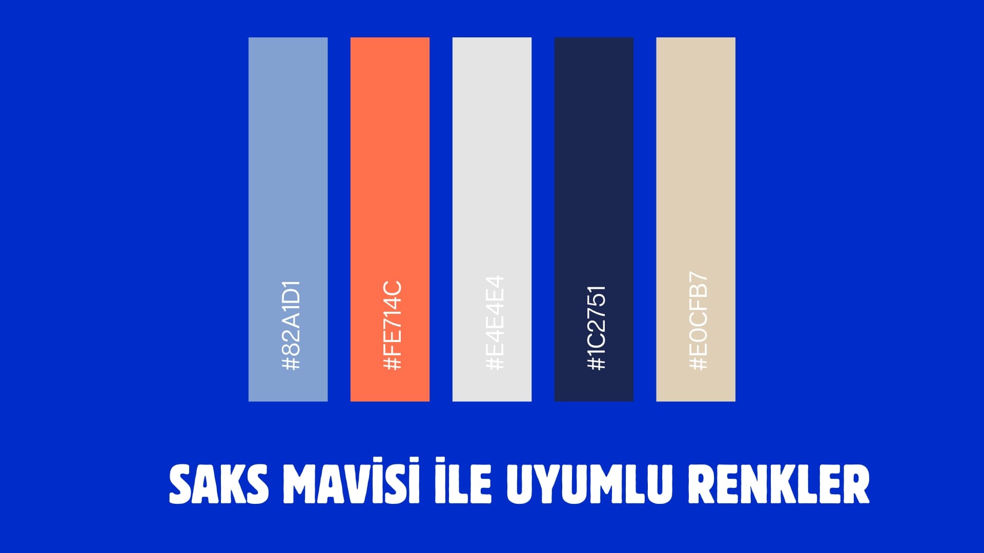 saks mavisi uyumlu renkler