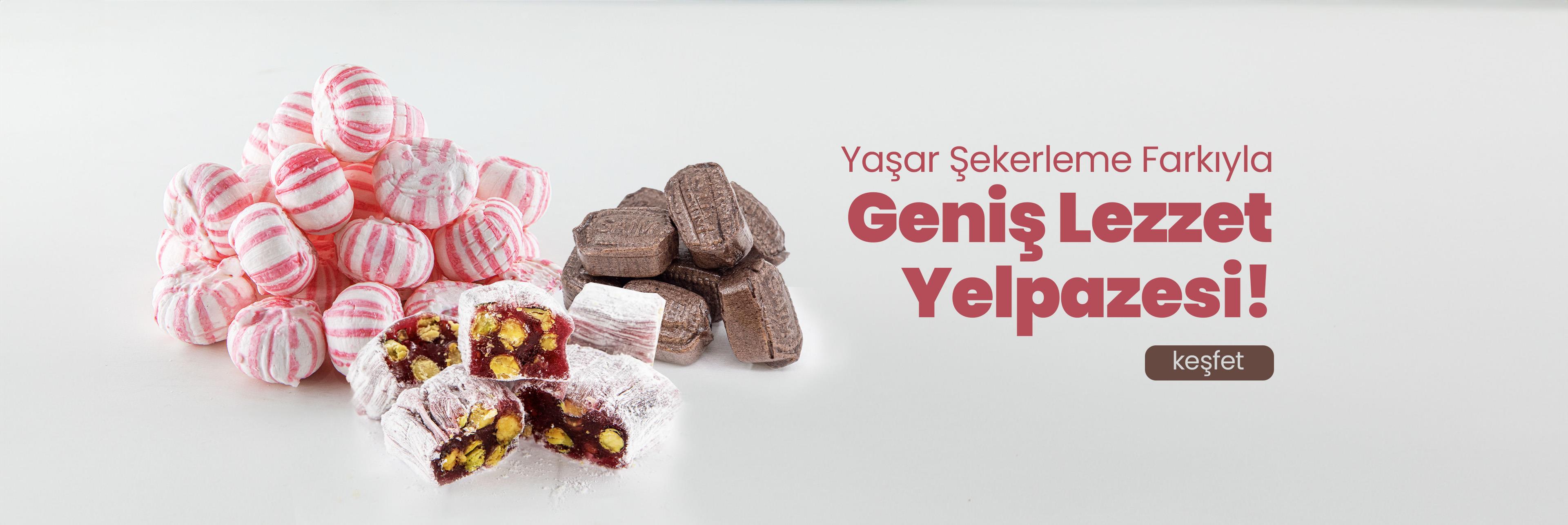 Yaşar Şekerleme, geniş lezzet yelpazesi ile meyveli lokum, akide şekeri ve çikolatalı tatlar