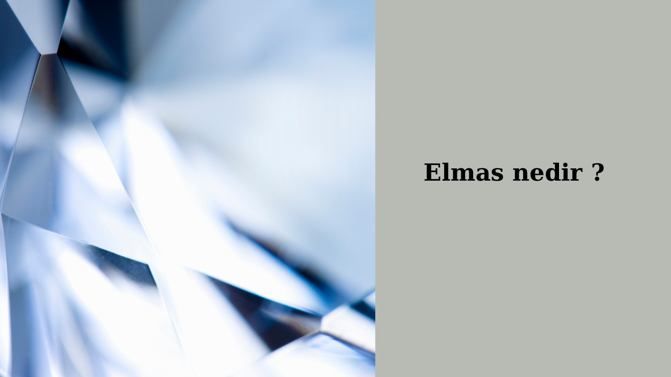Elmas Nedir ?