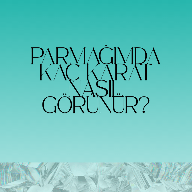 pırlanta karatları