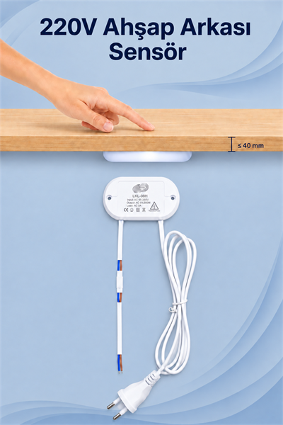 220V AHŞAP ARKASI SENSÖR 