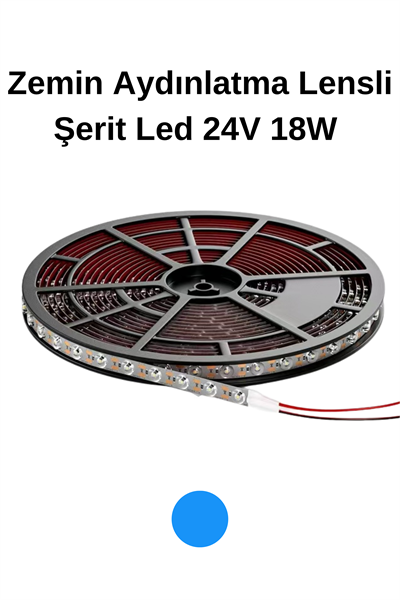Mavi Zemin  Aydınlatma Lensli Şerit Led 24V 18W