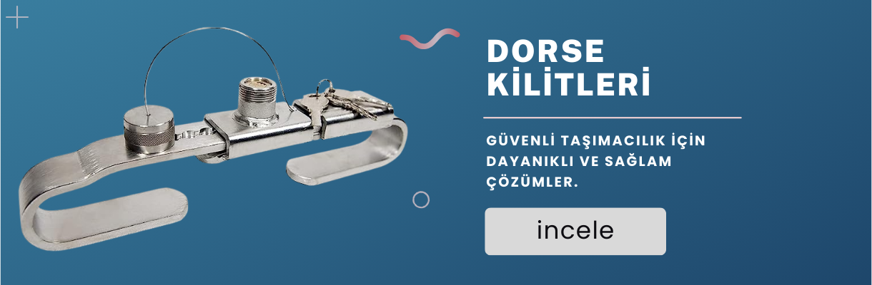 Dorse Kilitleri - Sağlam ve Dayanıklı Çözümler
