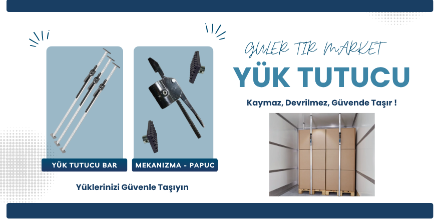 Çelik Yük Tutucu Ştanga | Güler Tır Market 2025