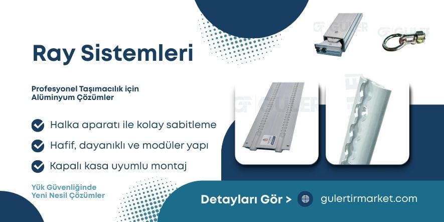 Çift Katlı Yük Sabitleme Ray Sistemi – Frigo ve Dorse Kullanımı