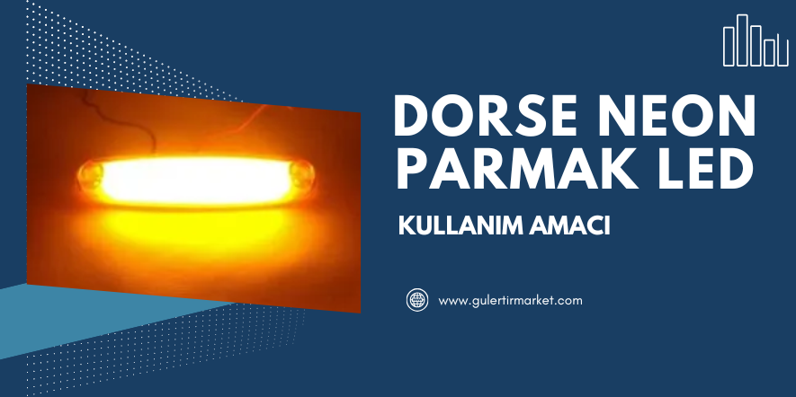 #DorseLed, #NeonParmakLed, #TaşımacılıkAydınlatma, #EnerjiTasarrufluLed, #SuGeçirmezLed, #GüvenliTaşımacılık, #DorseAksesuar, #LojistikÇözümler, #KamyonAydınlatma, #TırLed
