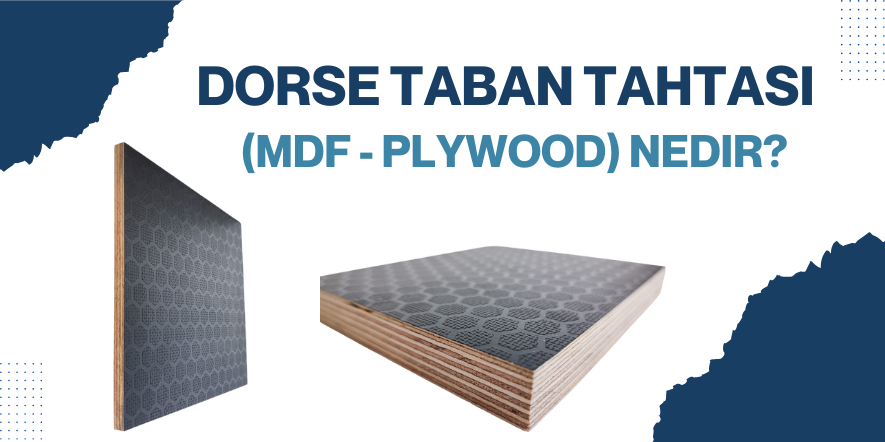dorse taban tahtası, kontrplak taban tahtası, MDF dorse tahta, tahta taban tahtası, treyler taban, suya dayanıklı taban tahtası, kaymaz zemin kaplama, ağır yüke dayanıklı taban tahtası, dayanıklı taban kaplama, dorse zemin kaplama, taşıma ekipmanları, treyler zemin kaplama, ticari araç taban tahtası, yük taşıma taban kaplama, dorse zemini destekliyor