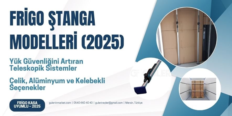 Frigo ştanga modelleri 2025 – Çelik ve alüminyum yük tutucular