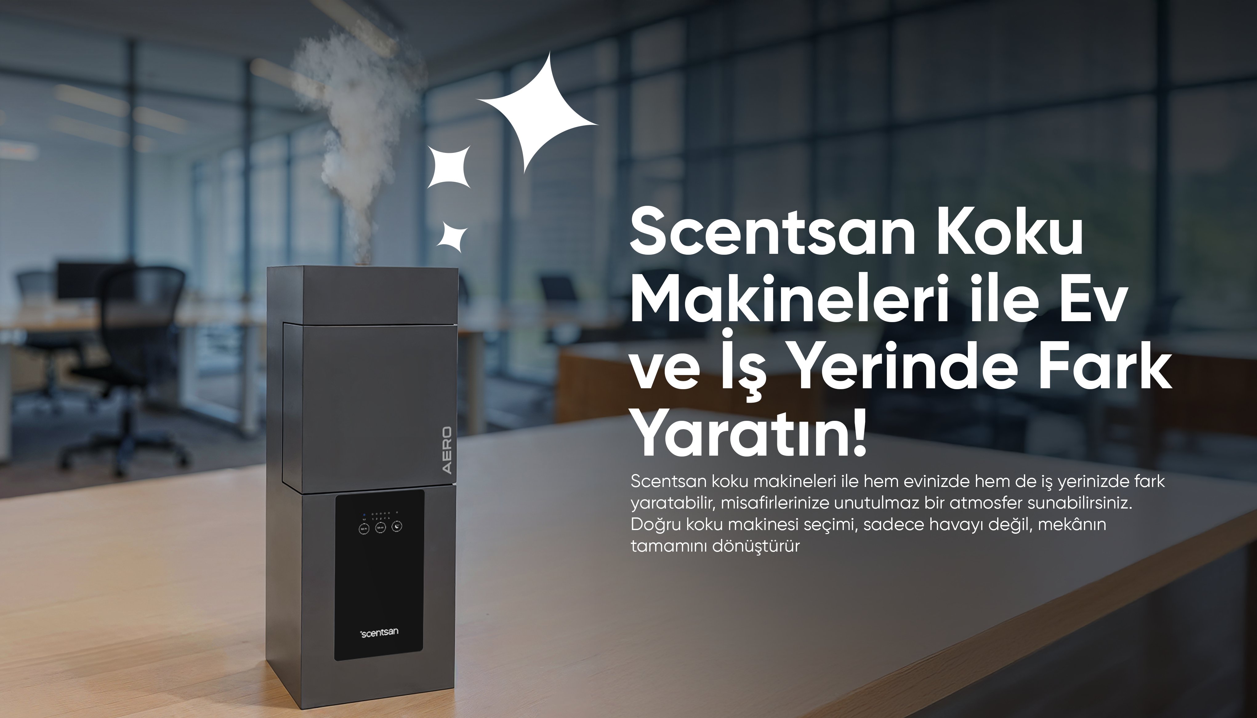 Scentsan Koku Makineleri ile Ev ve İş Yerinde Fark Yaratın