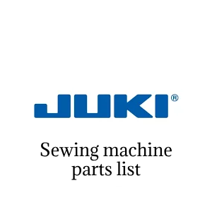 juki sewing machine parts list