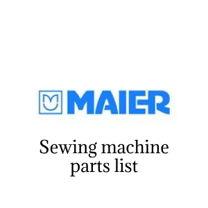 maier sewing machine parts list
