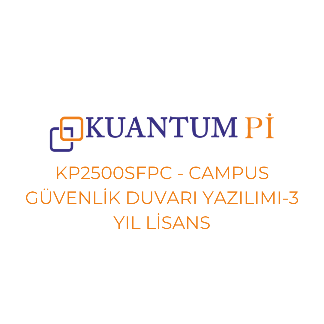 Kuantum PiKuantum Pi Firewall Campus Güvenlik Duvarı KP2500SFPC 3 Yıl Lisans Yenileme Paketi - KP2500SFPCL03YE