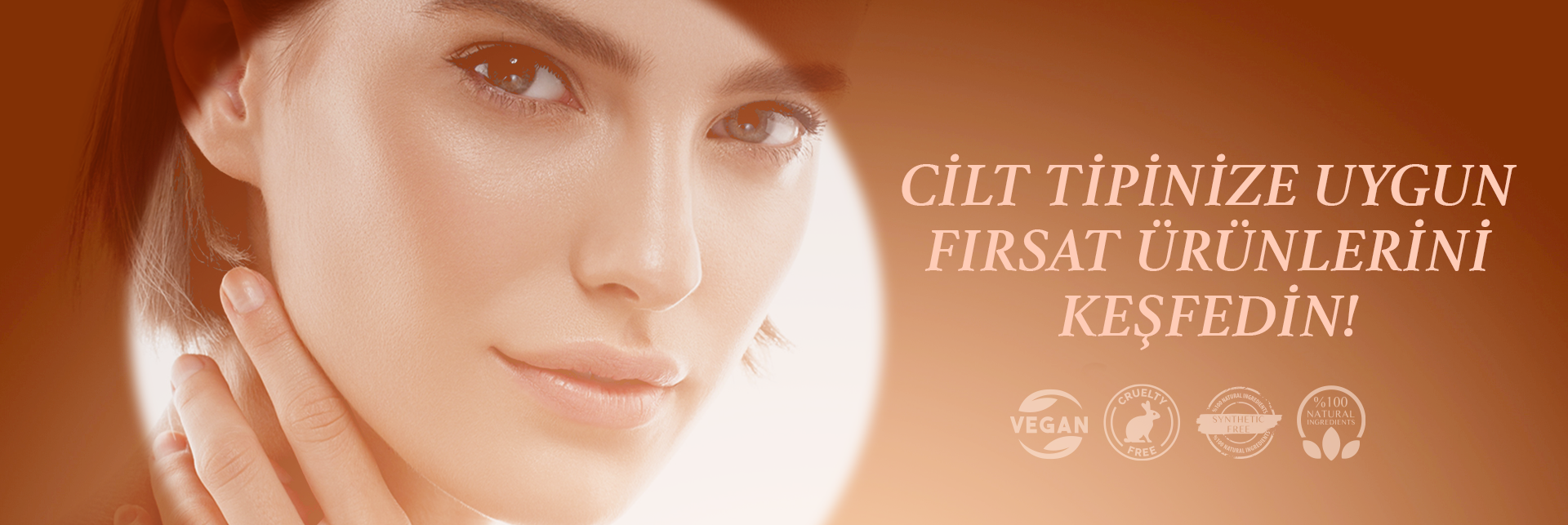 Cilt Tipinize Uygun Fırsat Ürünleri