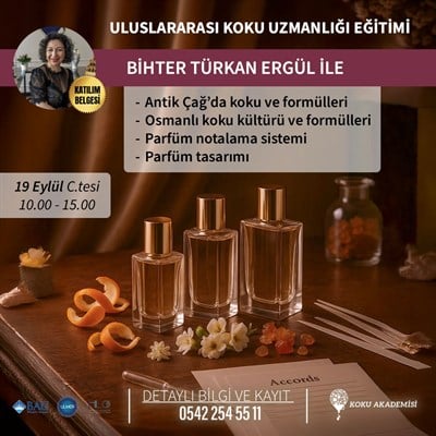 Bihter Türkan ERGÜL ile Parfüm Tasarımı ve Tarihi