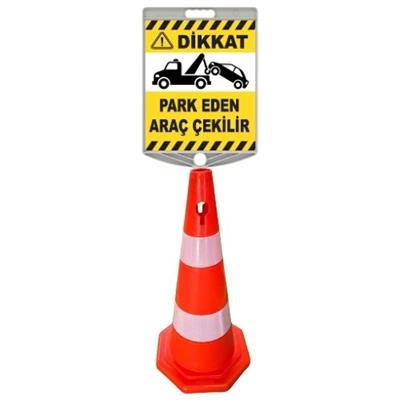 Dikkat Park Eden Araç Çekilir Levhalı Duba